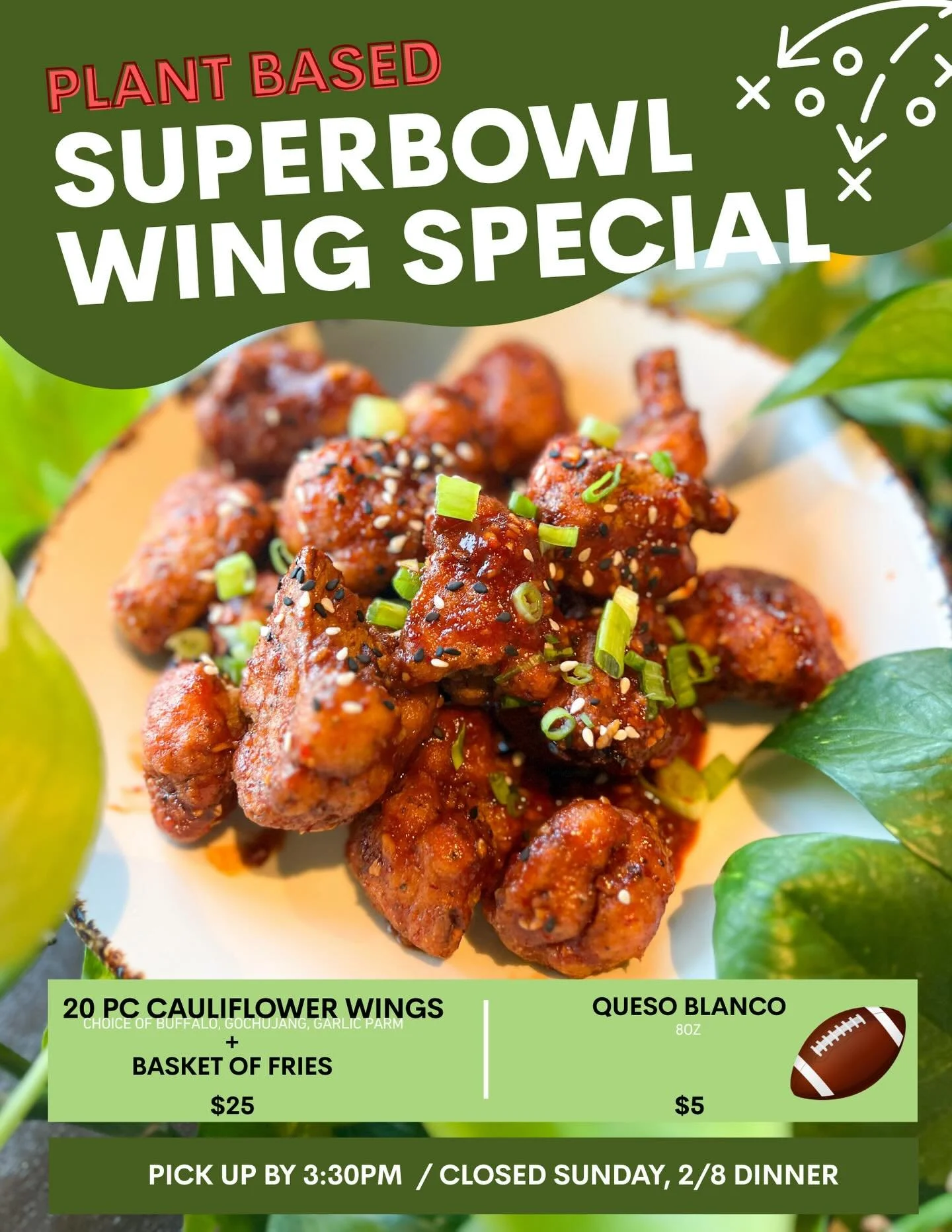 Game day plans secured 🏈
Super Bowl cauliflower wings! Fries! Queso!
Preorder now for Sunday pickup and impress everyone on your couch.

Closed Sunday evening for football watching and because honestly it is our slowest night. See you before kickoff