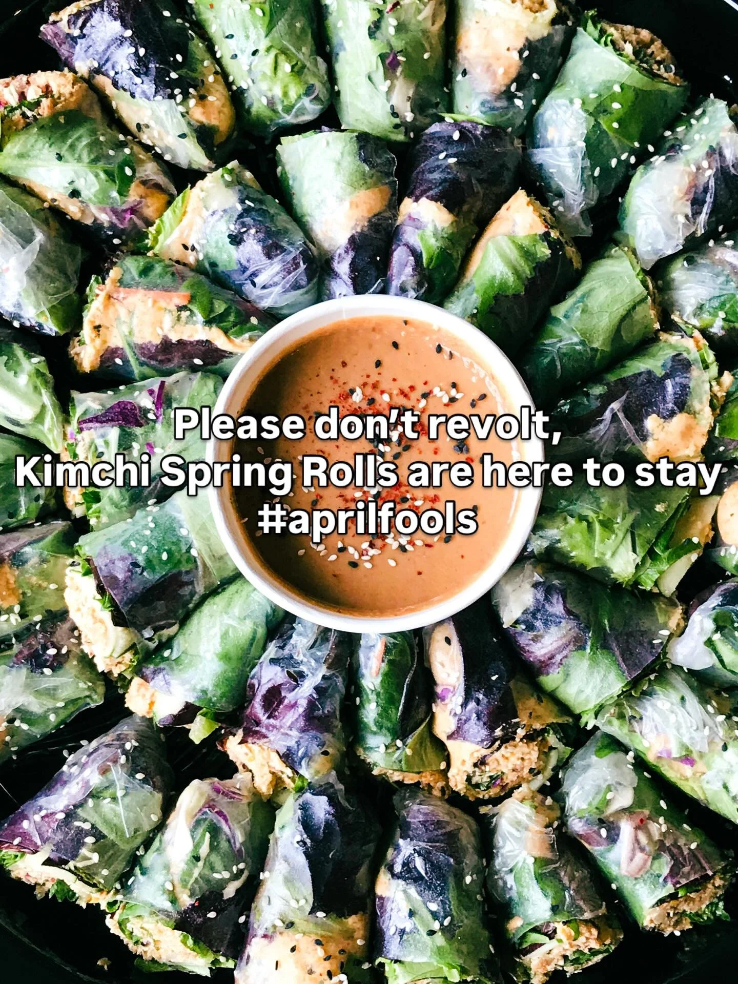 Y&rsquo;all caught on quick 🫣 Happy April Fools! We would never say goodbye to our kimchi spring rolls 😉

They&rsquo;re here to stay! ❤️ Thanks so much for all the love and reactions. Yall made this way too fun.

And just like that&hellip; our good