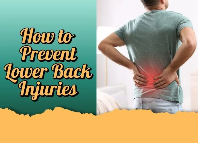 How to Prevent Lower Back Injuries