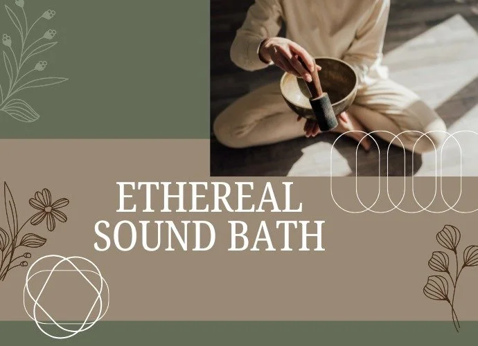 Ethereal Sound Bath