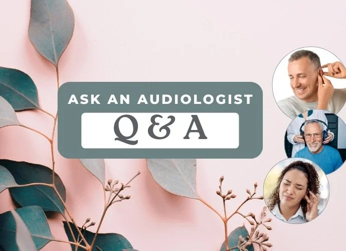 Ask an Audiologist
