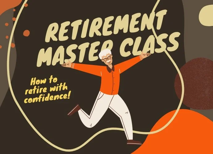 Retirement Master Class