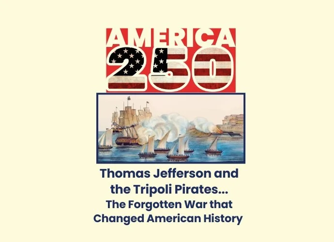 Thomas Jefferson and the Tripoli Pirates