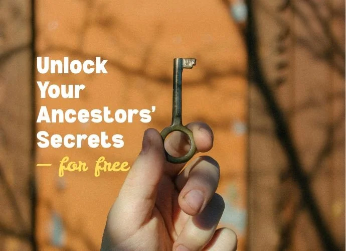 Unlock Your Ancestors' Secrets - for free
