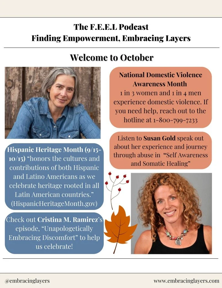 Promotional graphic for The F.E.E.L Podcast's October topics, featuring National Domestic Violence Awareness Month with hotline information, Hispanic Heritage Month celebration, and highlights of episodes with Susan Gold and Cristina M. Ramirez. Incl