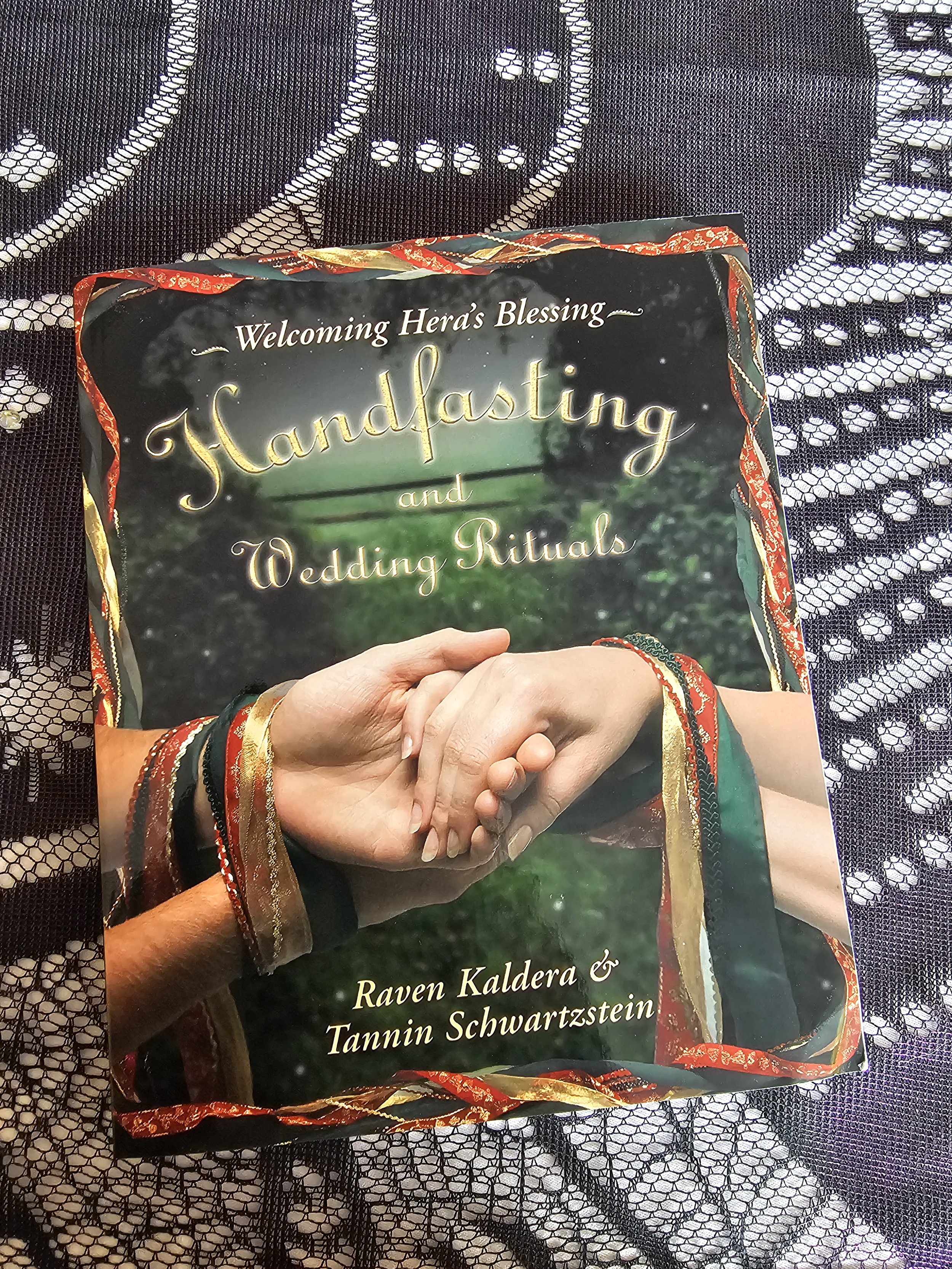 Handfasting & Wedding Rituals by Raven Kaldera & Tanin Schwartzstein