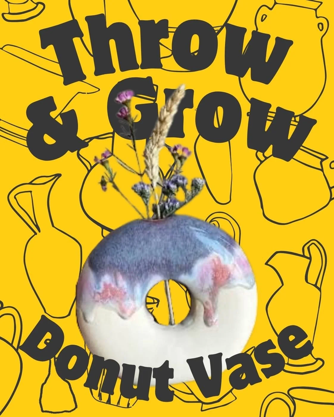 Throw &amp; Grow Wheel Session; Donut Vase