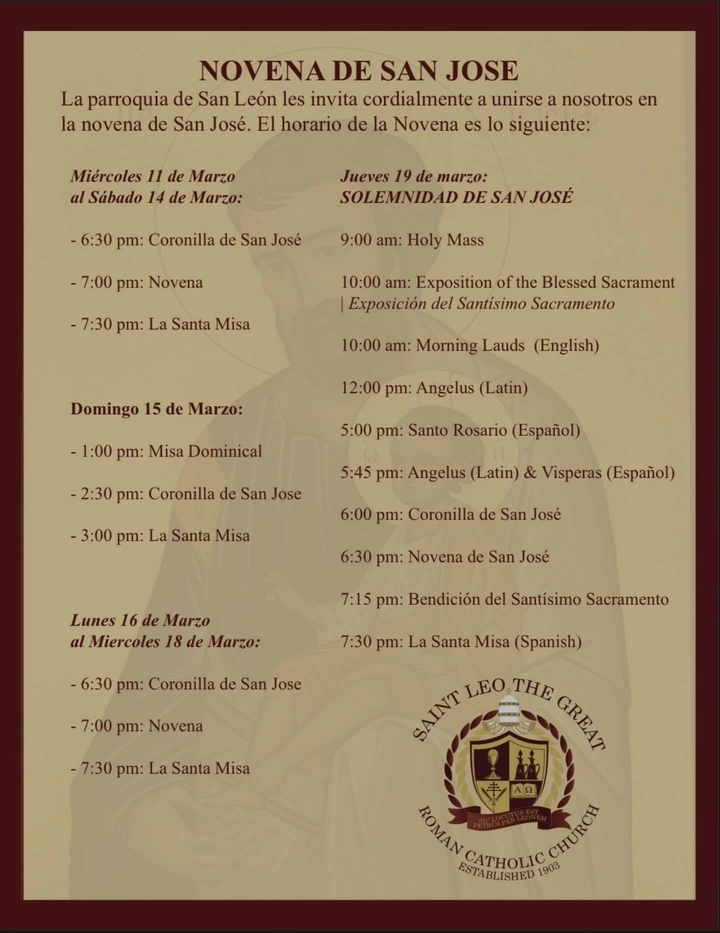 La parroquia de San Le&oacute;n Magno les invita a participar en la Novena de San Jos&eacute; 🙏 

Del mi&eacute;rcoles 11 al jueves, 19 de marzo, acomp&aacute;&ntilde;anos en oraci&oacute;n con la Coronilla de San Jos&eacute;, la Novena y la Santa M