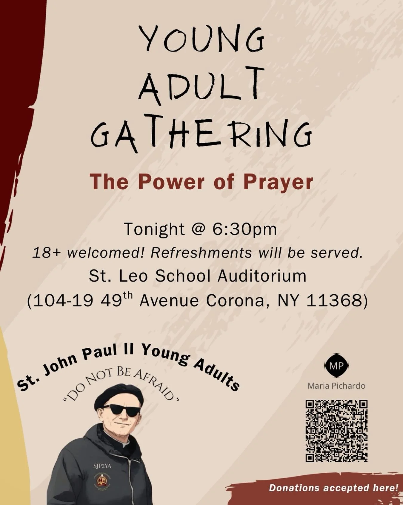 Join us Tonight (5/23) at 6:30 PM for a powerful conversation on The Power of Prayer🙏. A night to grow in faith, community, and connection. Bring a friend and come as you are!

Young Adults 18+ welcomed! Refreshments will be served.
Location: St. Le