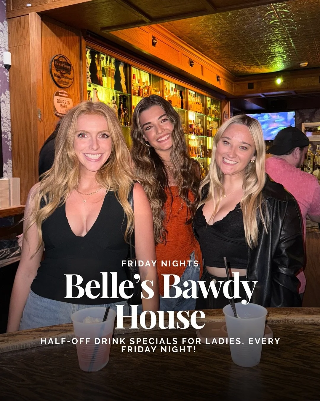 It&rsquo;s Friday, ladies&mdash;and Belle&rsquo;s Bawdy House is open tonight. 💋🍸
Starting at 4:30, we&rsquo;re serving half-off drink specials all night long&mdash;just for you.

✨ Seasonal cocktails, martinis, spritzes, slushies &amp; lemon drops