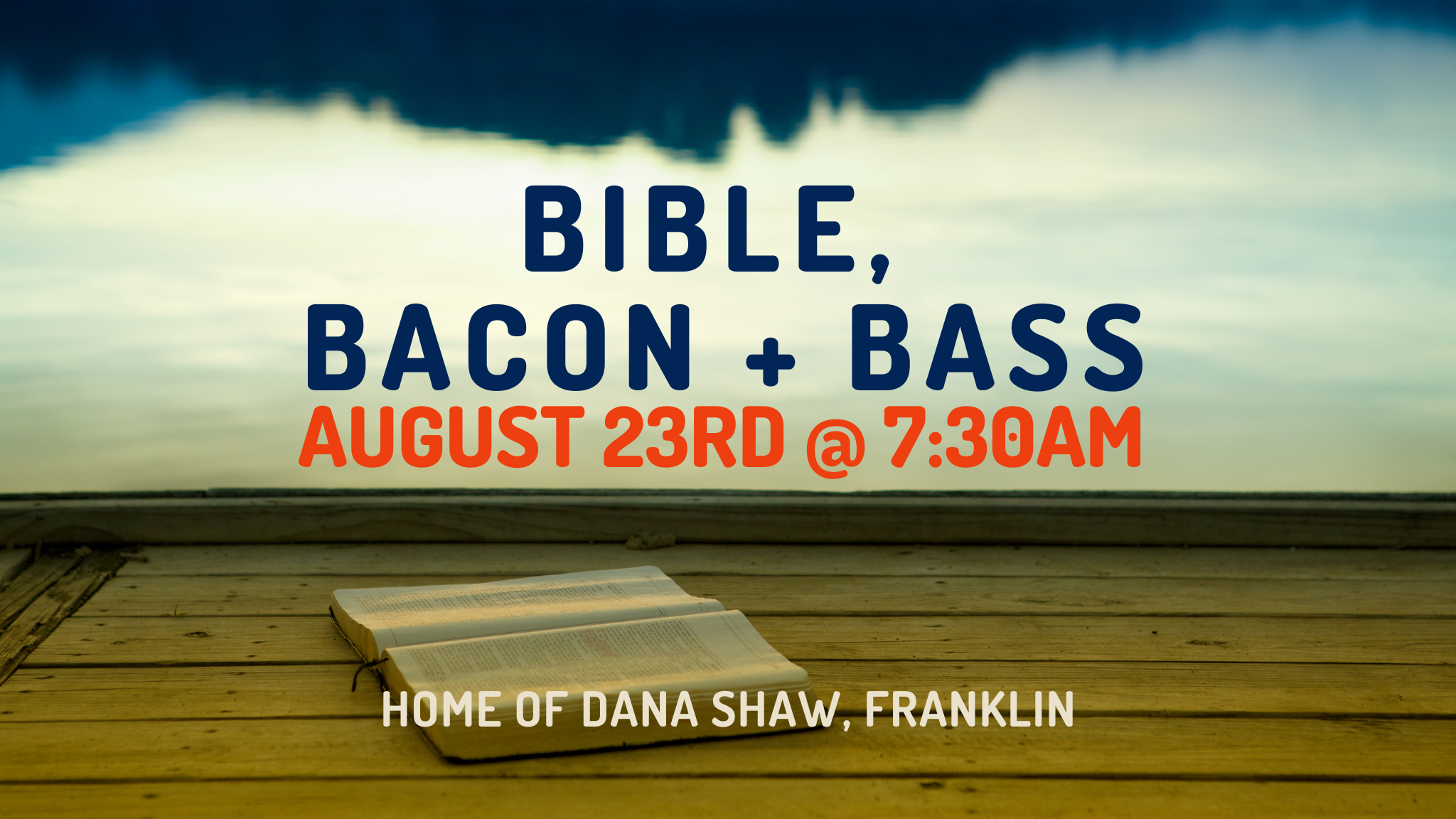 Mens Event: Bible, Bacon + Bass