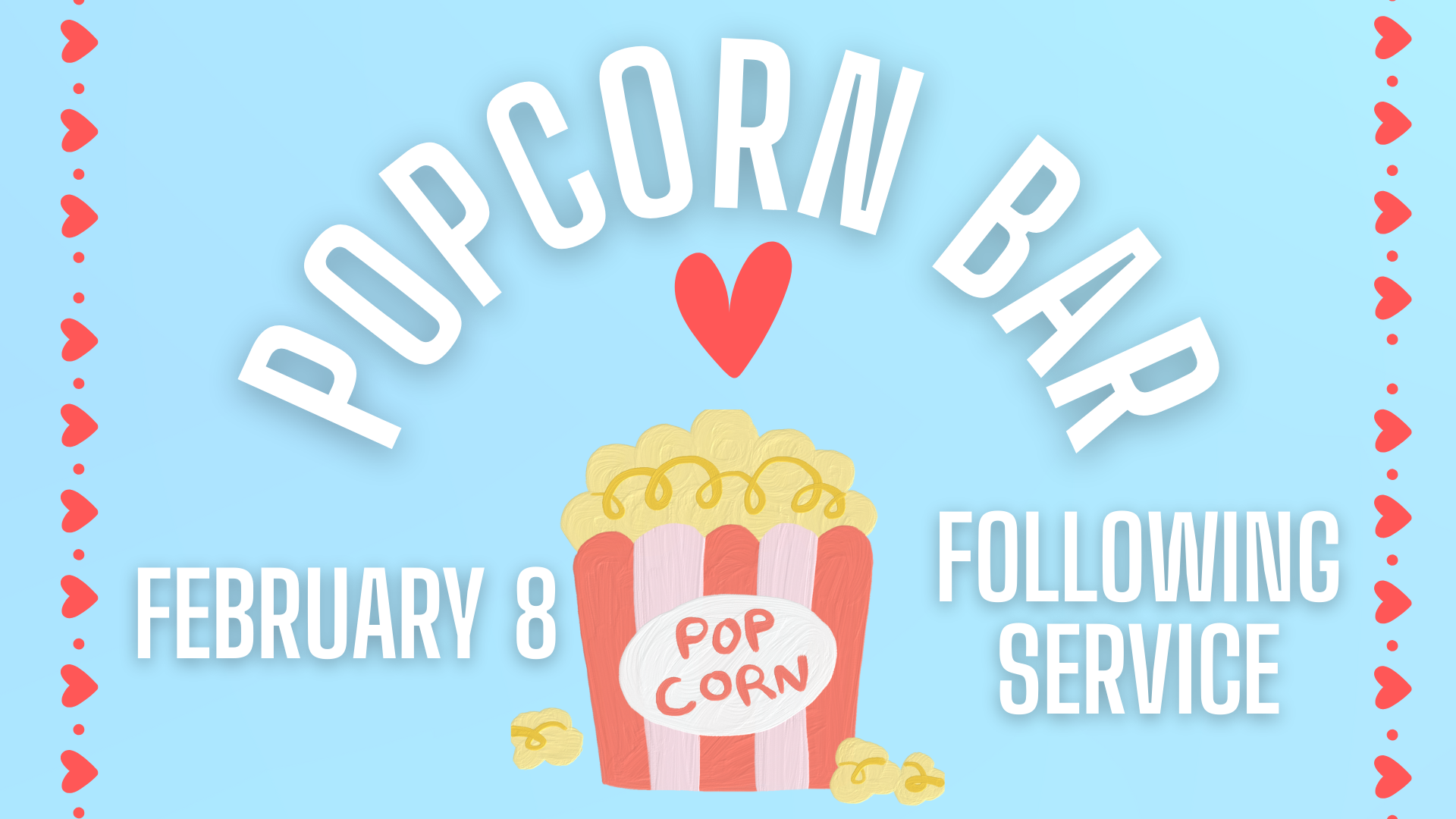 Valentine’s Day Popcorn Bar