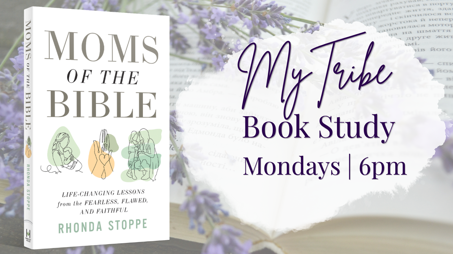 My Tribe - “Mom’s of the Bible” Study