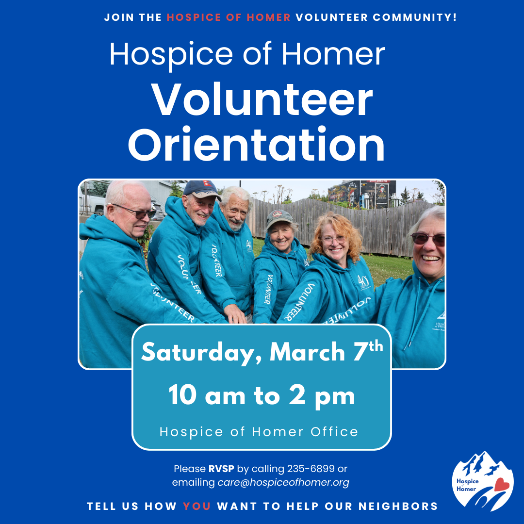 Hospice of Homer Volunteer Orientation