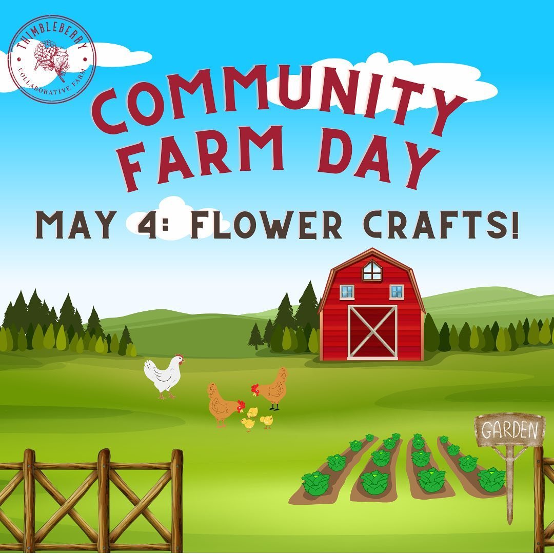 Join us this Saturday, 10am-2pm, for our next Community Farm Day! We&rsquo;ll have a family-friendly activity of crafting with flowers, as well as some first-come, first serve snacks. As always, you&rsquo;re welcome to do our gnome scavenger hunt and