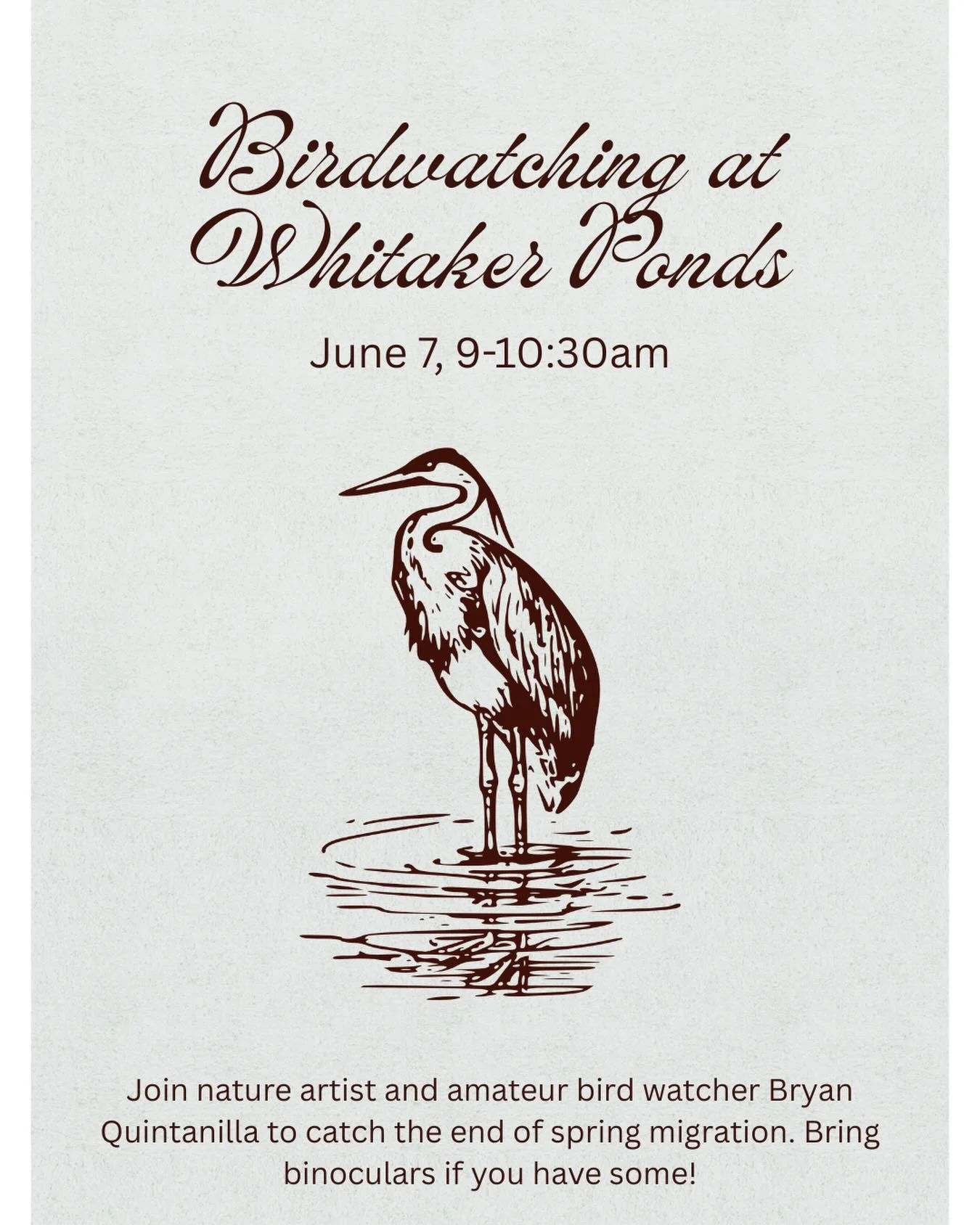 Come catch the end of spring migration with nature artist, amateur bird watcher, native-plant enthusiast, and Thimbleberry Ambassador Board member Bryan Quintanilla at Whitaker Ponds (https://ebird.org/hotspot/L1413967) in the first of a series of la