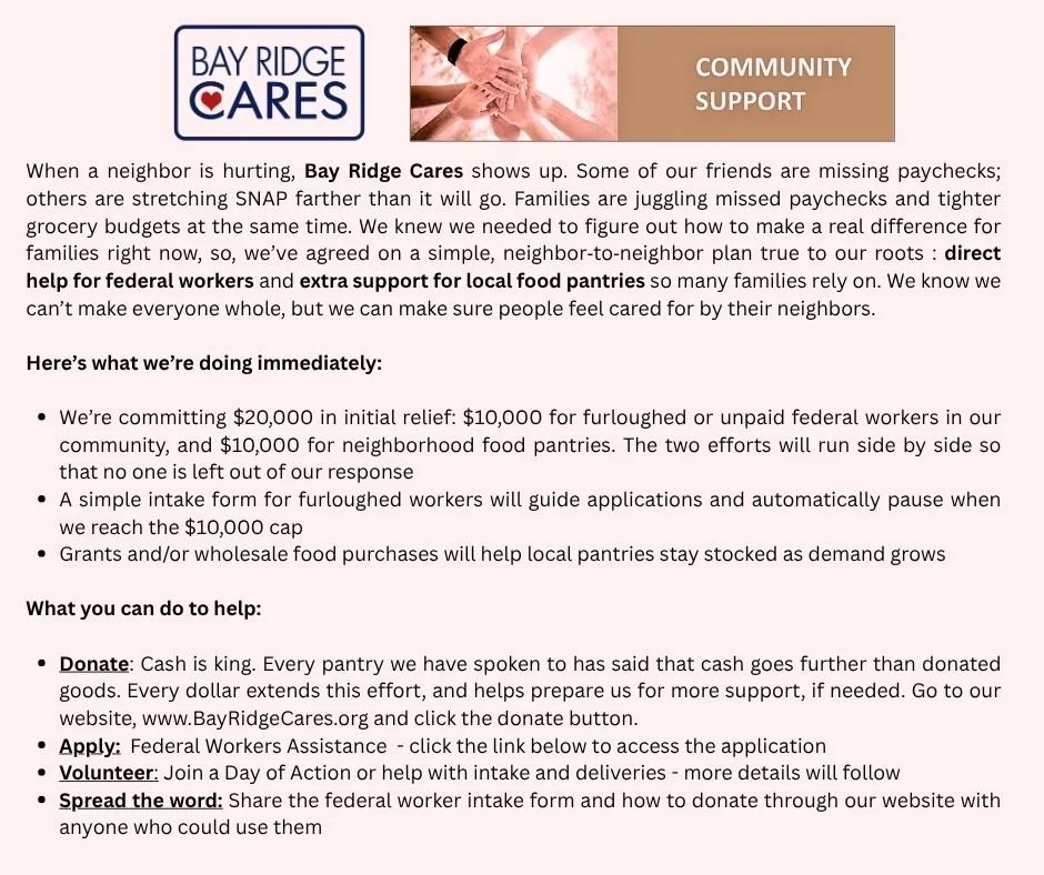 Need Help During the Federal Shutdown? We Can Help!
 
If you are a Federal Worker who would like to apply for assistance from Bay Ridge Cares, please click the link in our bio.

If you would like to donate to our efforts to support local food pantrie
