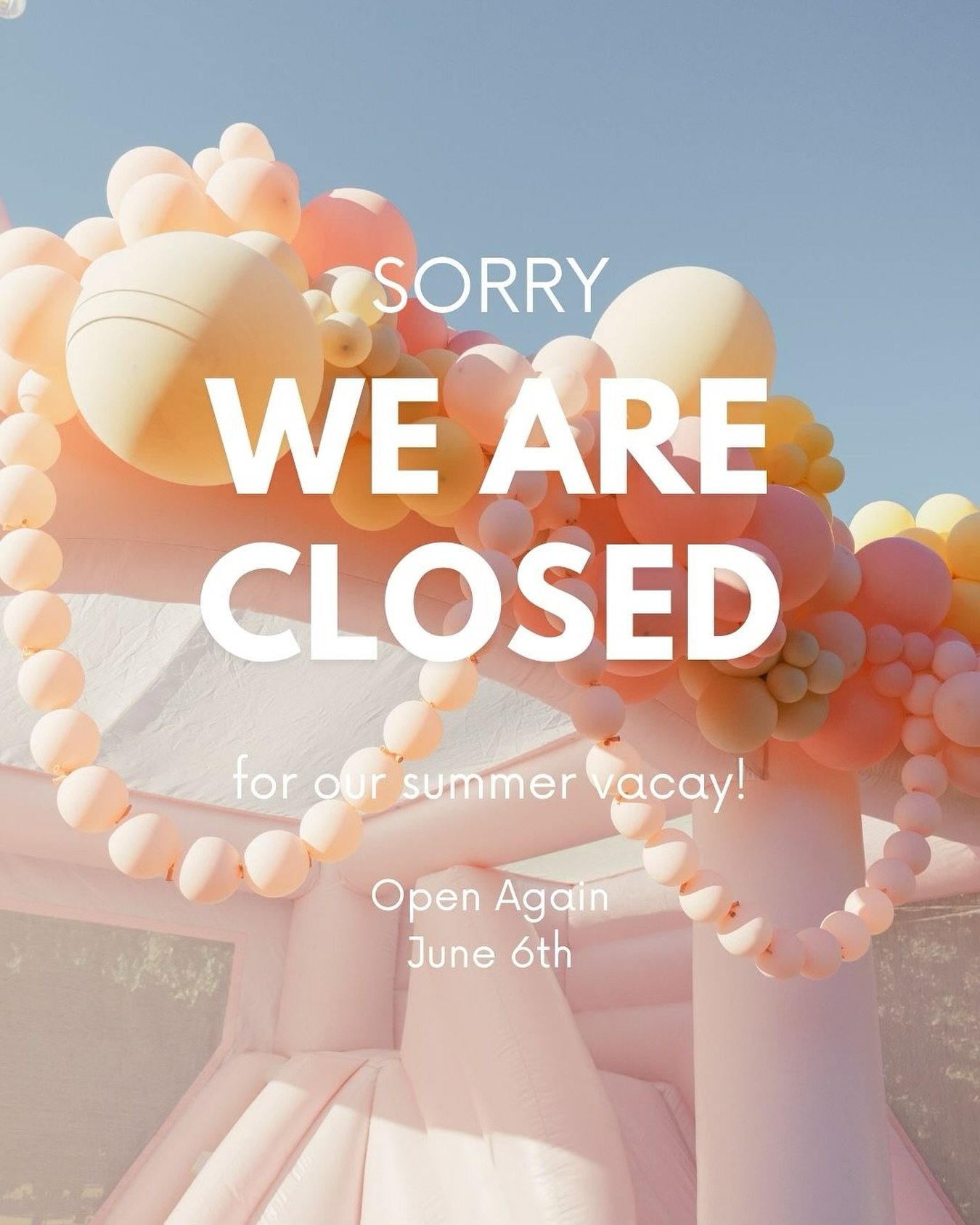 We&rsquo;re taking a quick summer vacation &amp; will return June 6th!

All DMs &amp; emails will be responded to when we return

If you have a scheduled event this coming weekend, no worries!! All events will be delivered and picked up as planned by