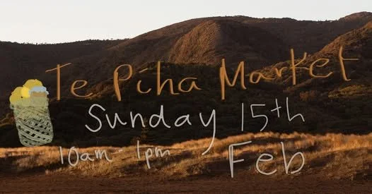 Next Te Piha Market - Sunday 15th Feb. - Support Local