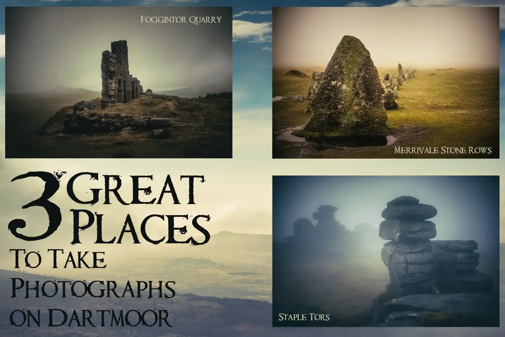 3 Great Places To Take Photographs on Dartmoor