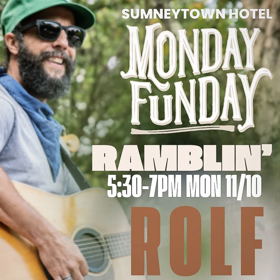 START YOUR WEEK OR CONTINUE YOUR WEEKEND!

Music Monday FUNday 11/10 |  5:30 - 7pm
&ldquo;Ramblin&rsquo; Rolf @ramblinrolf is the solo acoustic project of Mike Clemmer.  It&rsquo;s an eclectic mix of country, folk, and American roots music.  Heavily 