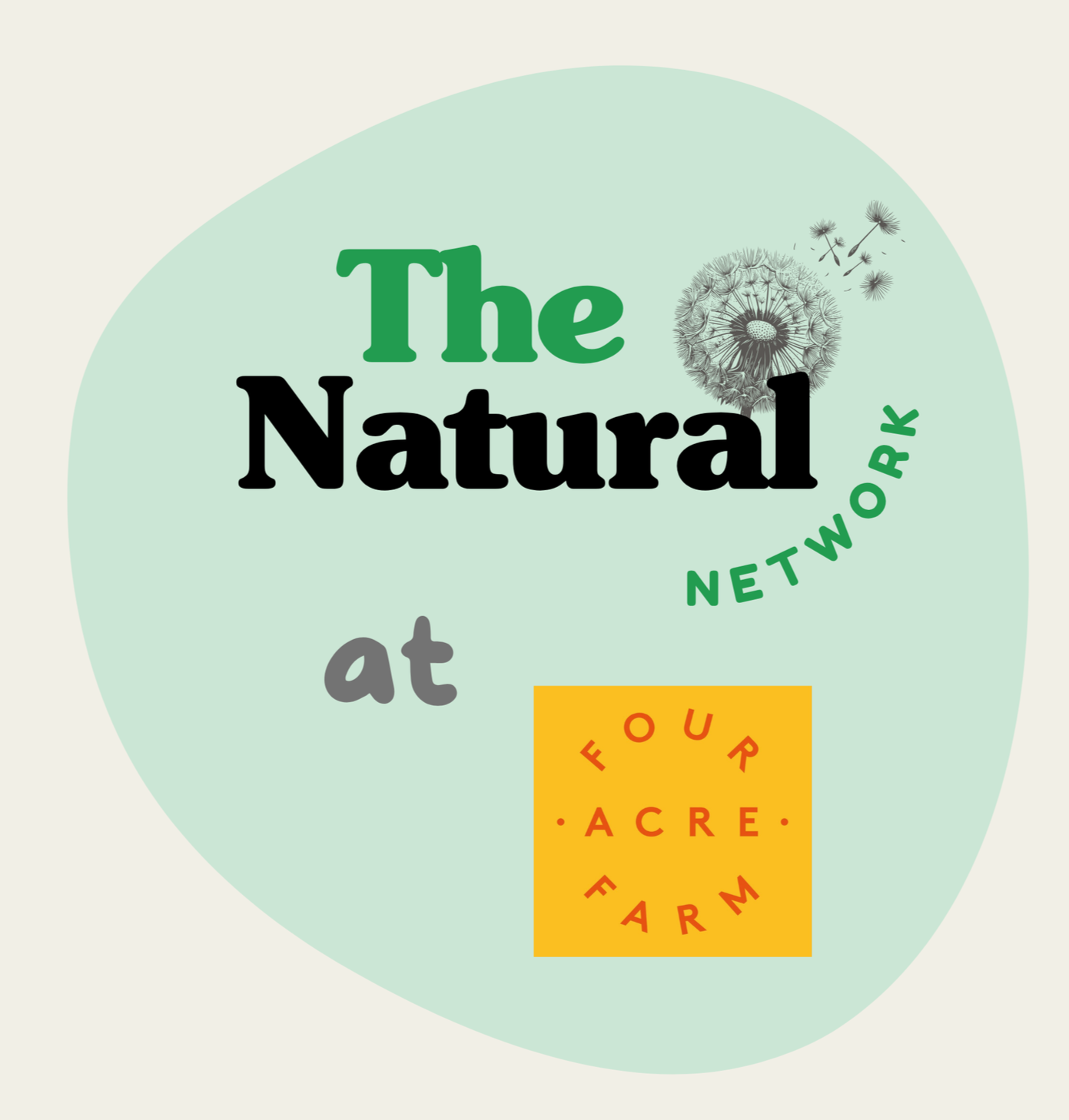 The Natural Network at Four Acre Farm - ‘The Full Self’ 