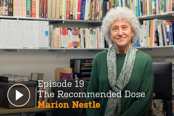 The Recommended Dose ep 19: Marion Nestle