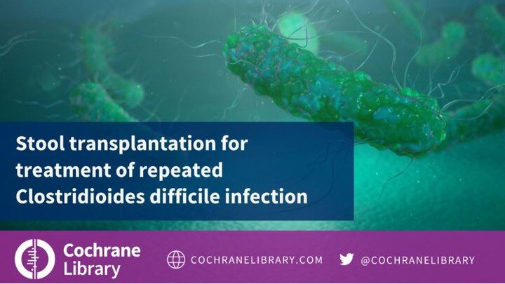 A new Cochrane review has found that stool transplants are more effective than #antibiotics for treating recurring life-threatening #gut #infections. 

This #SystematicReview looked at the evidence from 6 clinical trials with 320 adults. 

https://ww