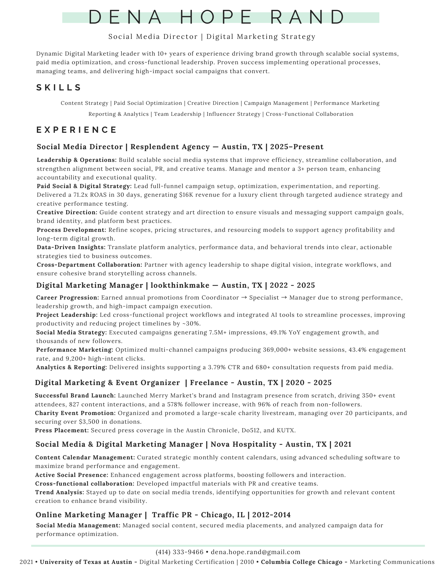 A professional resume of Dena Hope Rand, a Social Media Director and Digital Marketing Strategist. It details her skills, experience, and education, including roles at Resplendent Agency, lookthinkmake, and Nova Hospitality, highlighting accomplishments in social media campaigns, digital strategy, and event organization.