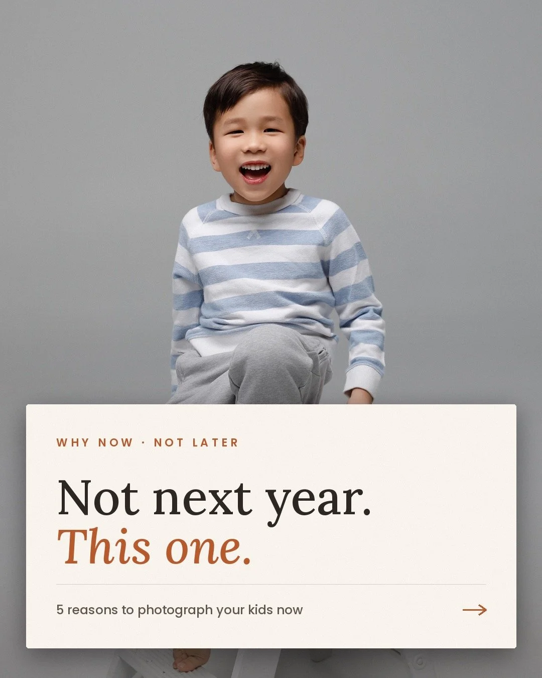 You keep telling yourself you'll book "when they're a little older."

Here's what nobody warns you about: there's no future version of your child that's more ready for the camera than the one in front of you right now.

A few honest reasons