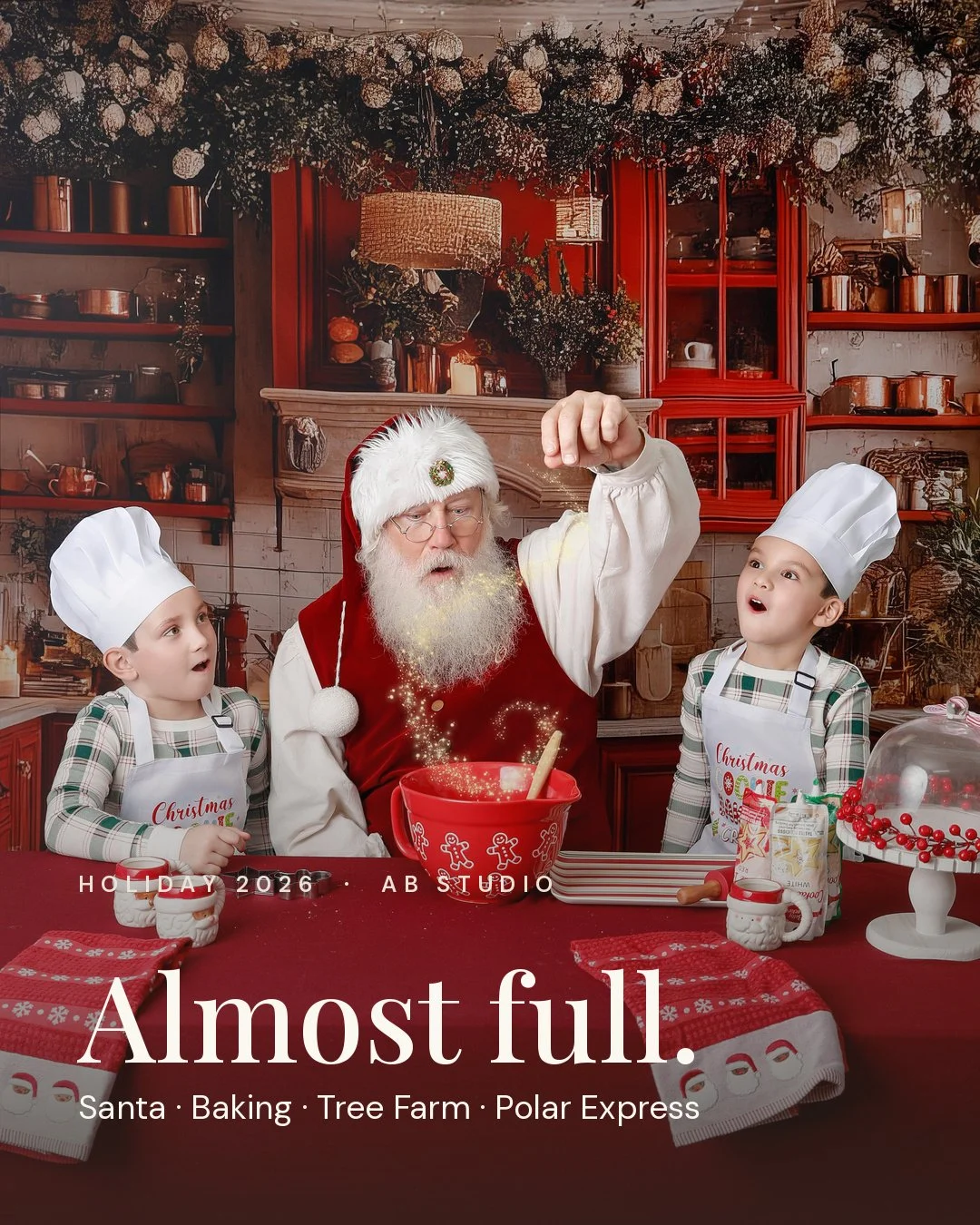 Holiday spots are going fast.
&bull; Santa Sessions &mdash; 5 spots left
&bull; Santa Baking &mdash; 2 spots left
&bull; Tree Farm &mdash; 3 spots left
&bull; Polar Express &mdash; just opened, all dates live
Every session includes a styled set, full