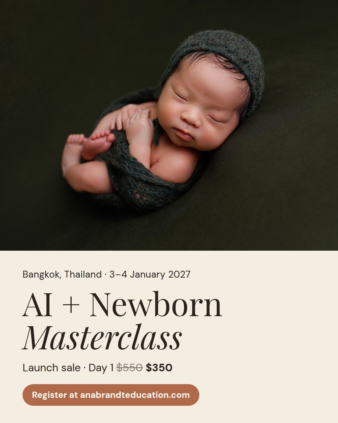 My first AI + Newborn class in Thailand 🇹🇭

AI + Newborn Masterclass &middot; Bangkok
Sunday 3 January 2027, with an optional hands-on day on Monday 4 January

Includes:

Newborn safety and posing flow
Lighting, demonstrated live
Editing, tradition