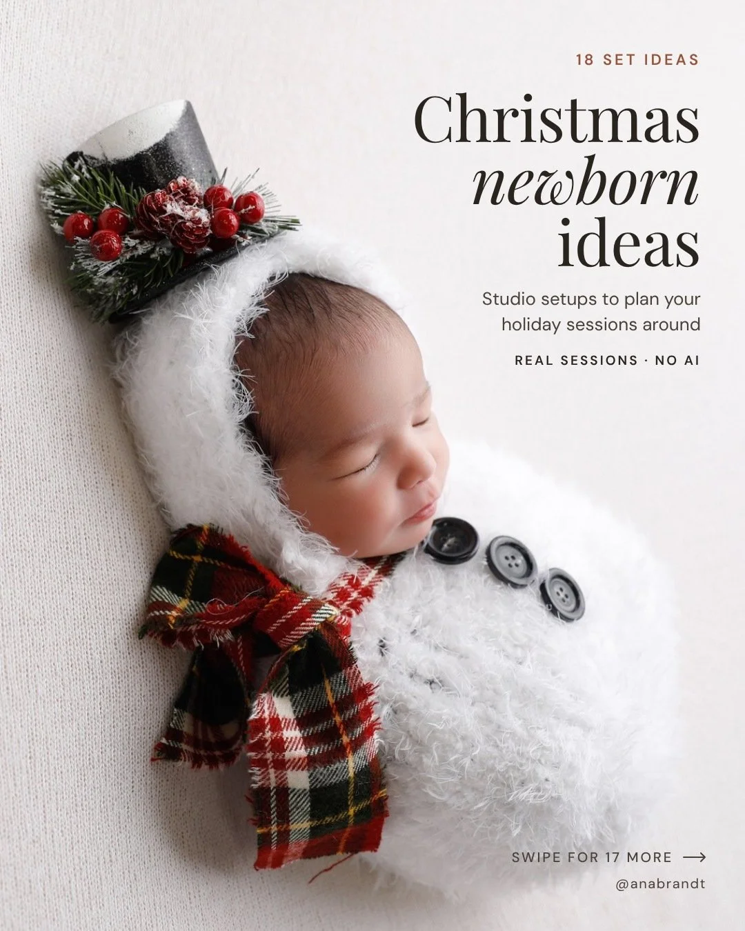 18 Christmas newborn set ideas to plan your holiday sessions around 🎄

Includes:
&bull; Snowman, Nutcracker, little elf and gingerbread
&bull; Santa&rsquo;s hand, sleighs, reindeer and the snow cottage
&bull; Twins, siblings and berry nests
&bull; G
