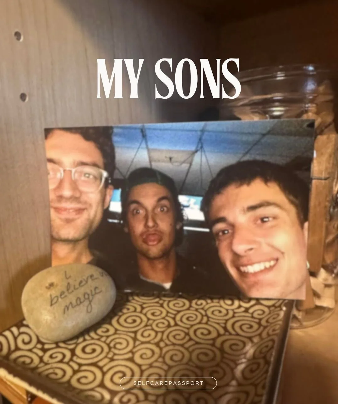 This photo sits on my kitchen shelf. It makes me smile every single day. I am so THANKFUL &amp; GRATEFUL to have these three as my sons. They are smart, funny, adventurous and caring. 
I couldn't be prouder of who they are and where they are going.

