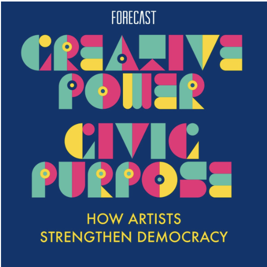 Forecast Offers Creative Power, Civic Purpose