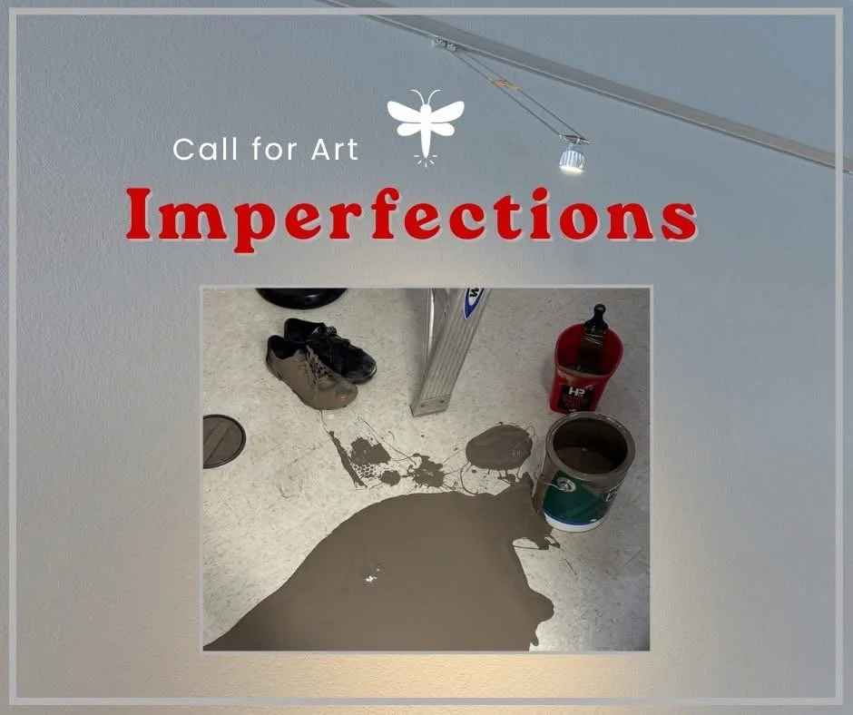 Firefly Center Call for Art: Imperfections
