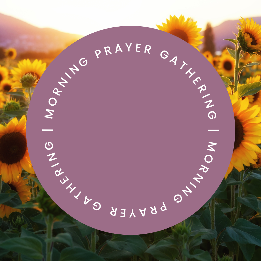 Morning Prayer Gathering