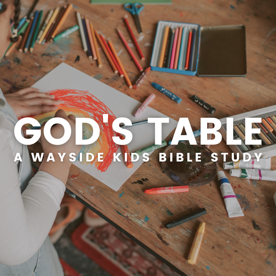 God's Table: A Wayside Kids' Bible Study