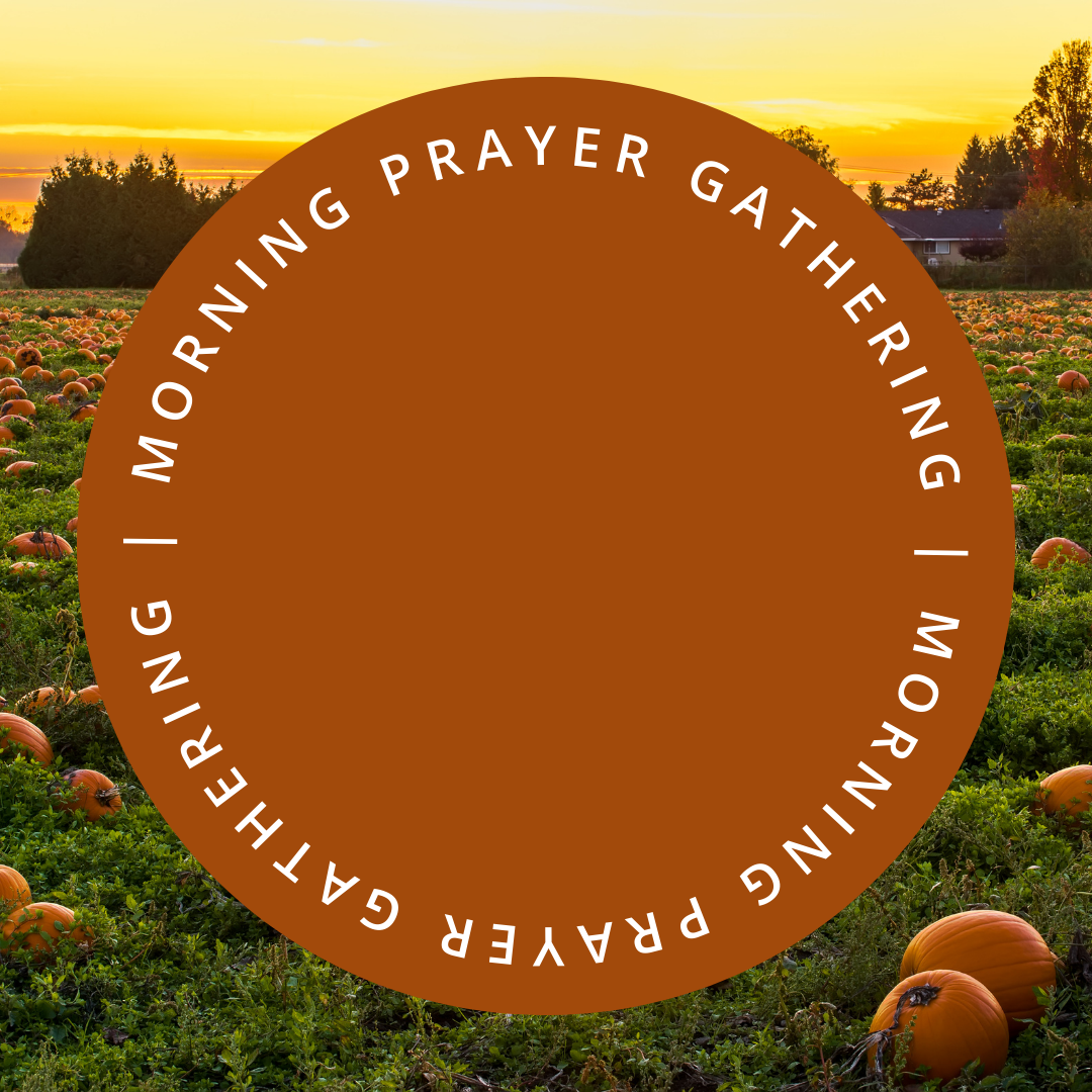 Morning Prayer Gathering
