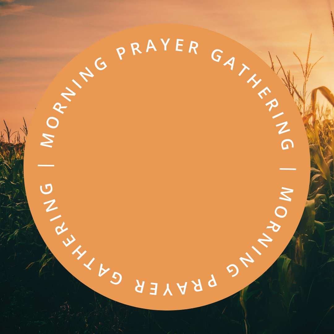 Morning Prayer Gathering
