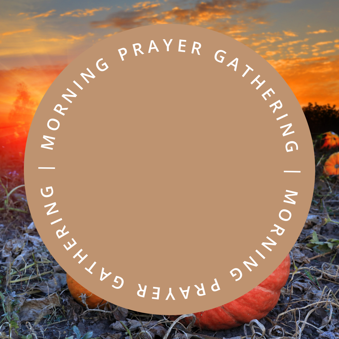 Morning Prayer Gathering