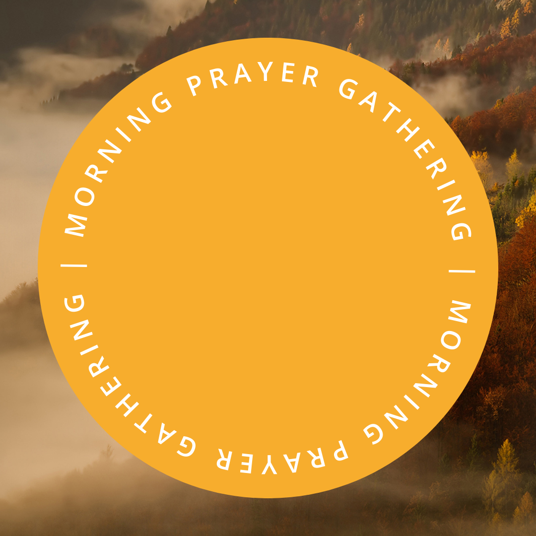 Morning Prayer Gathering