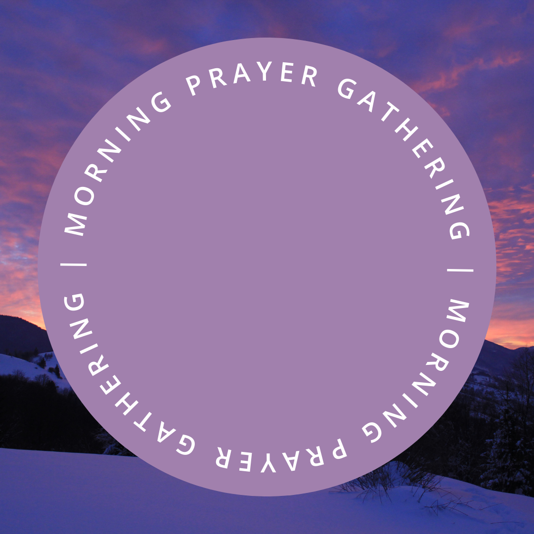 Morning Prayer Gathering