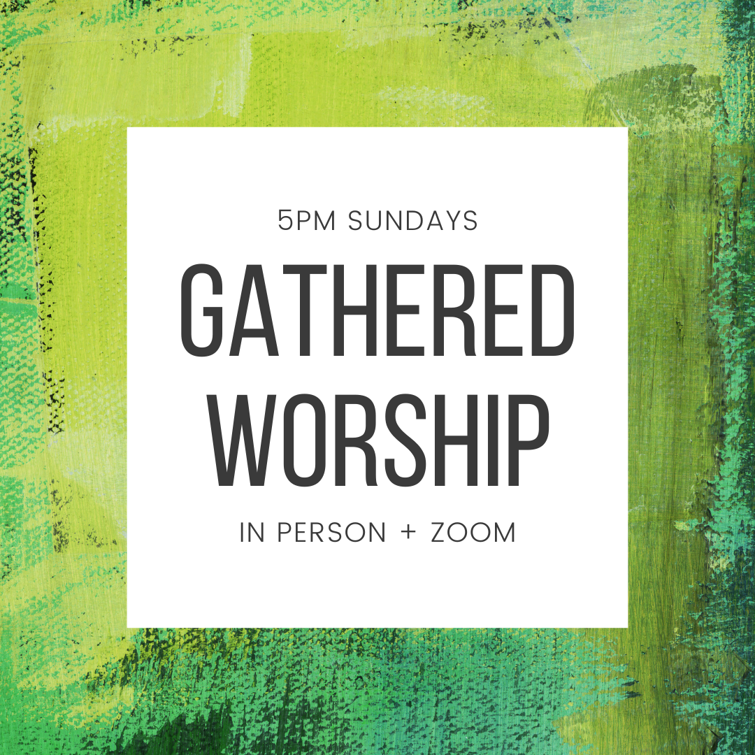 Sunday Gathered Worship