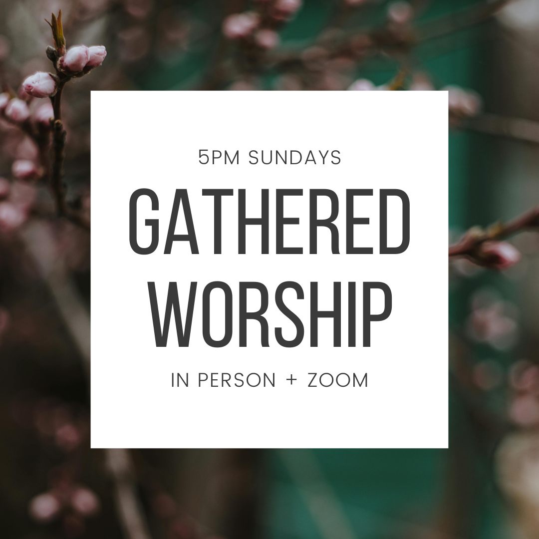 Sunday Gathered Worship