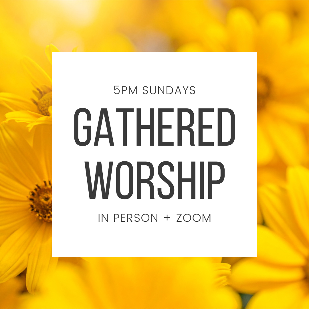 Sunday Gathered Worship