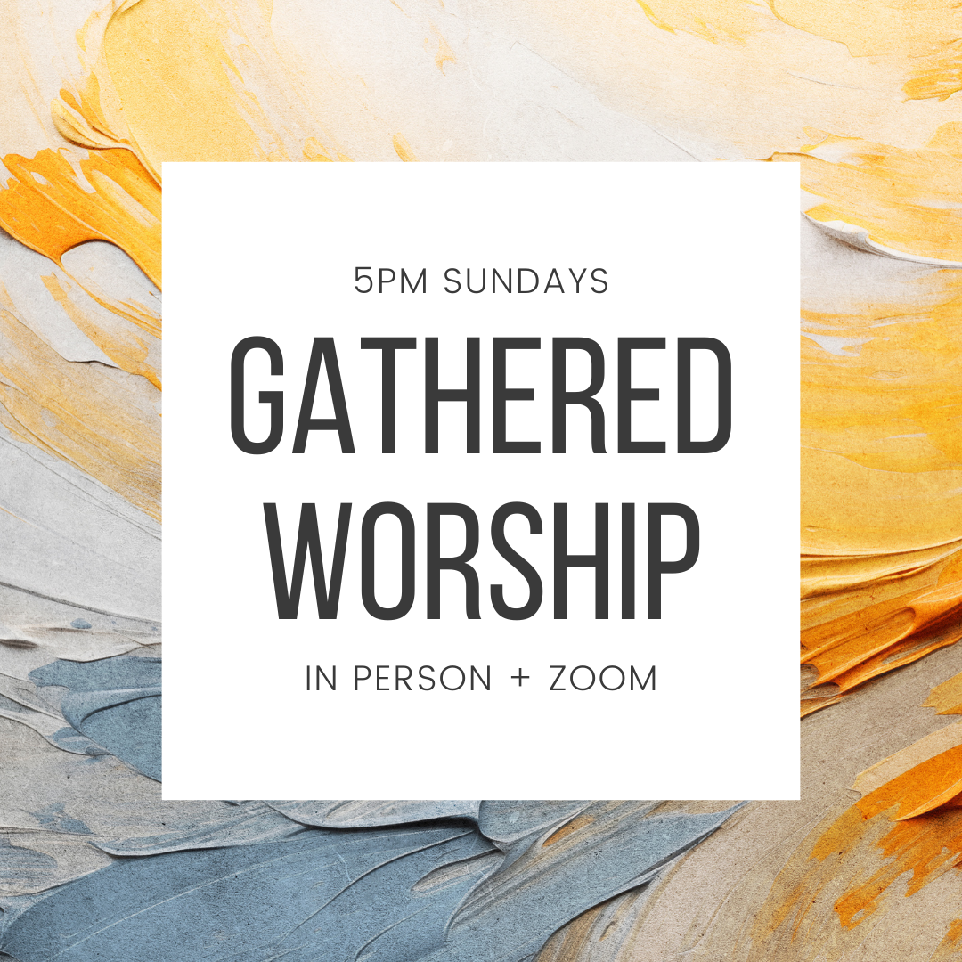 Sunday Gathered Worship