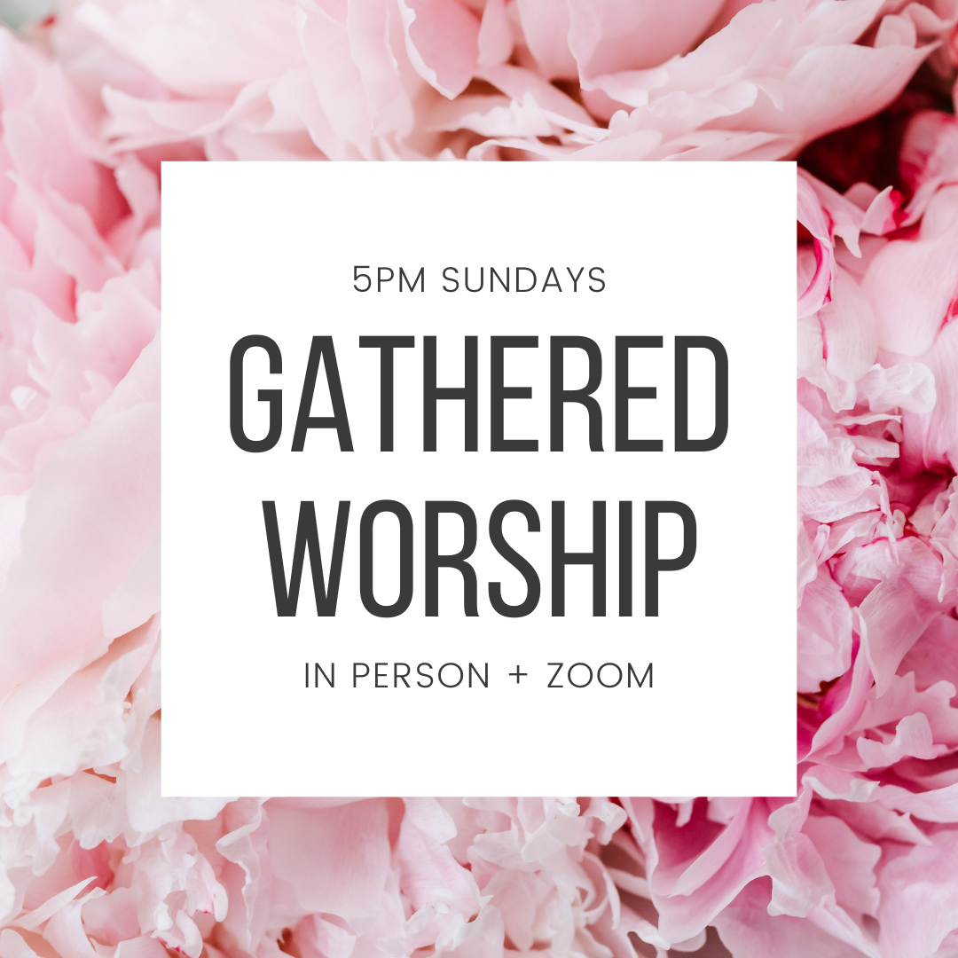 Sunday Gathered Worship