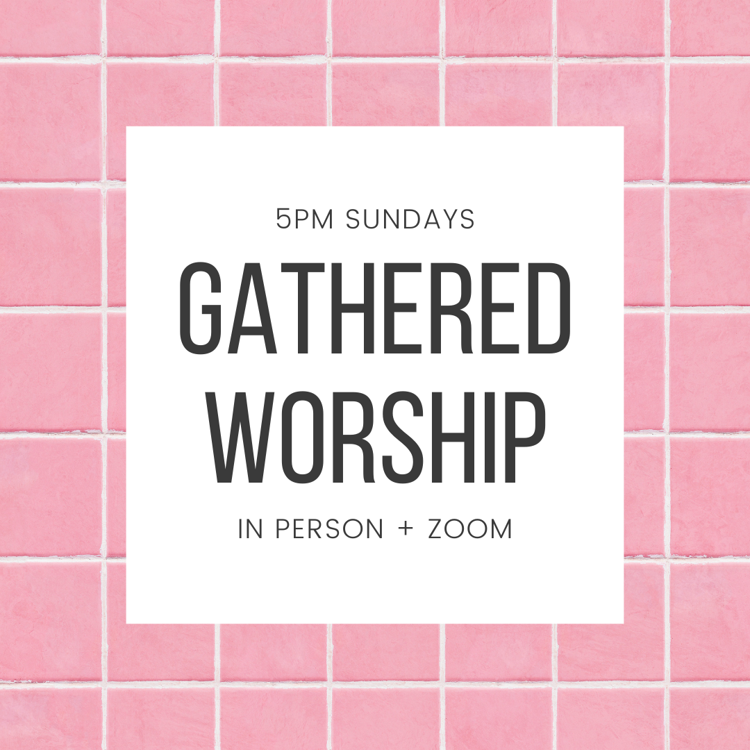 Sunday Gathered Worship