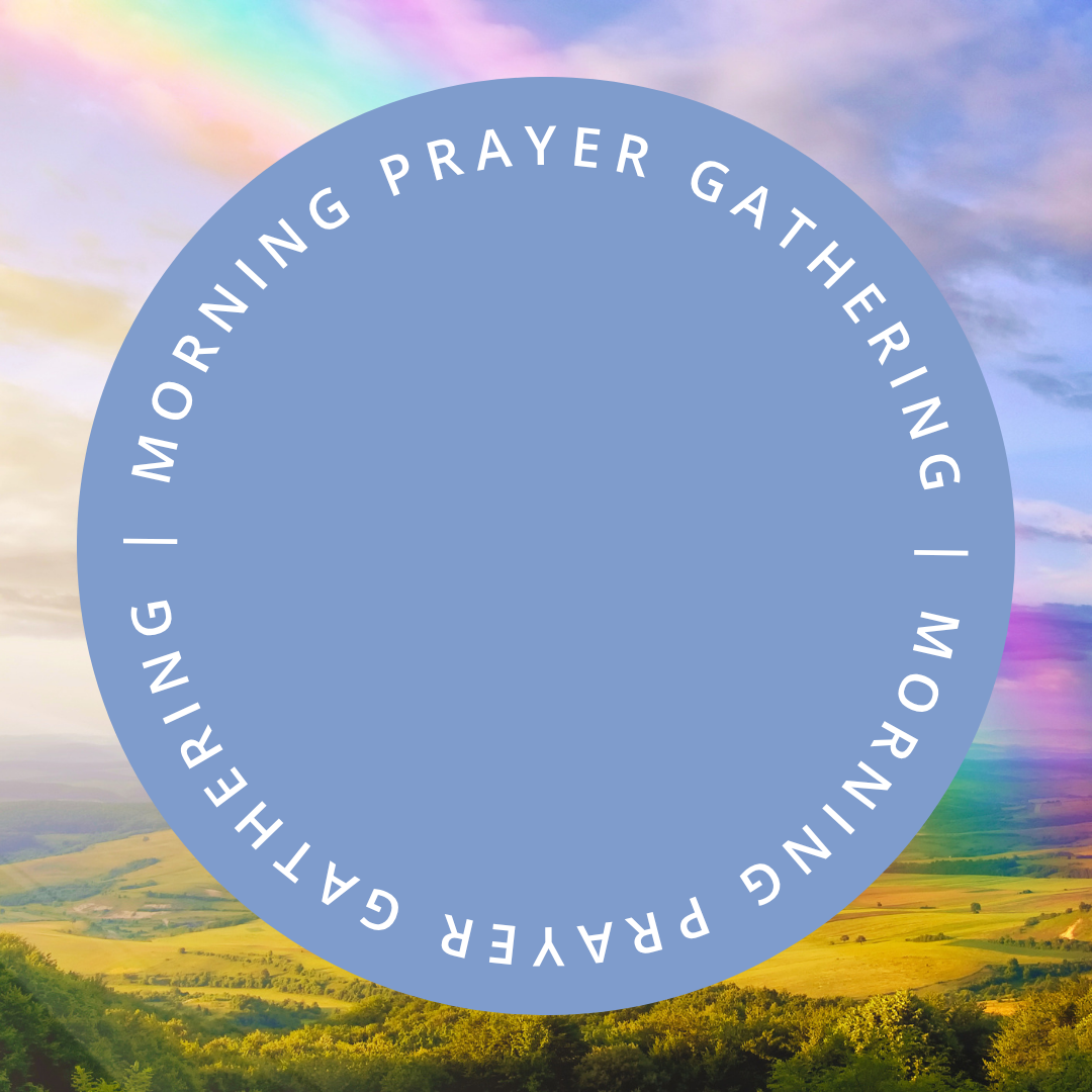 Morning Prayer Gathering